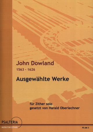 John Dowland - Ausgewaehlte Werke