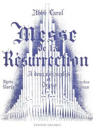 Henri Carol - Messe de la Résurrection