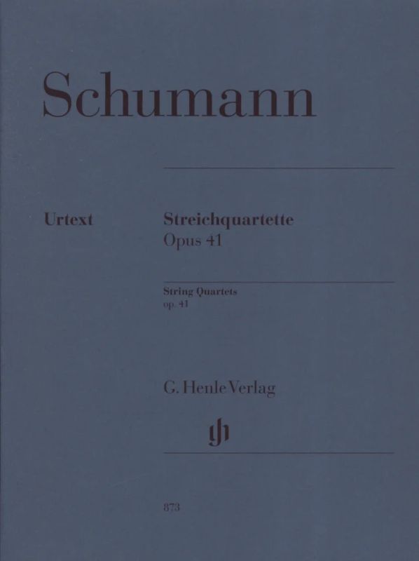 Robert Schumann - Streichquartette op. 41