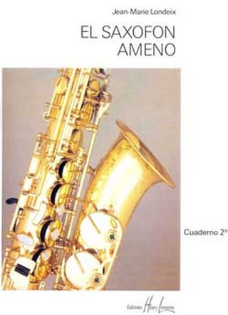 Jean-Marie Londeix: El Saxofon Ameno 2