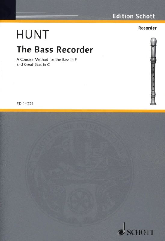 Edgar Hubert Hunt: The Bass Recorder