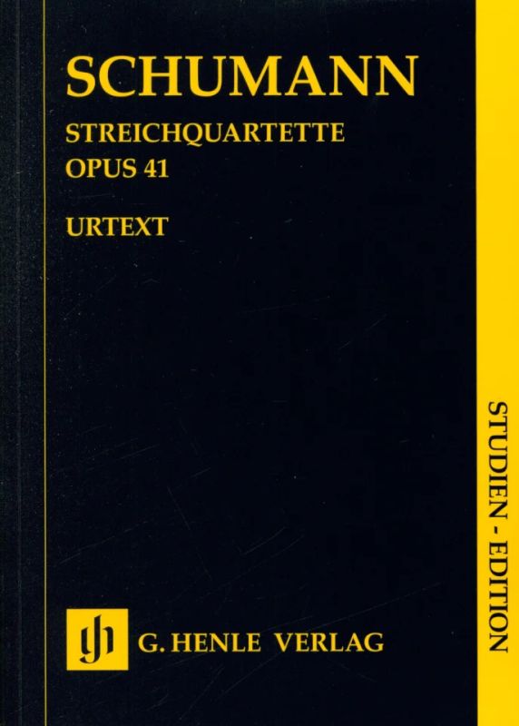 Robert Schumann - Streichquartette op. 41