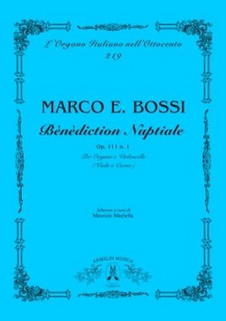 Marco Enrico Bossi - Bènèdiction Nuptiale, Op. 111 N. 3