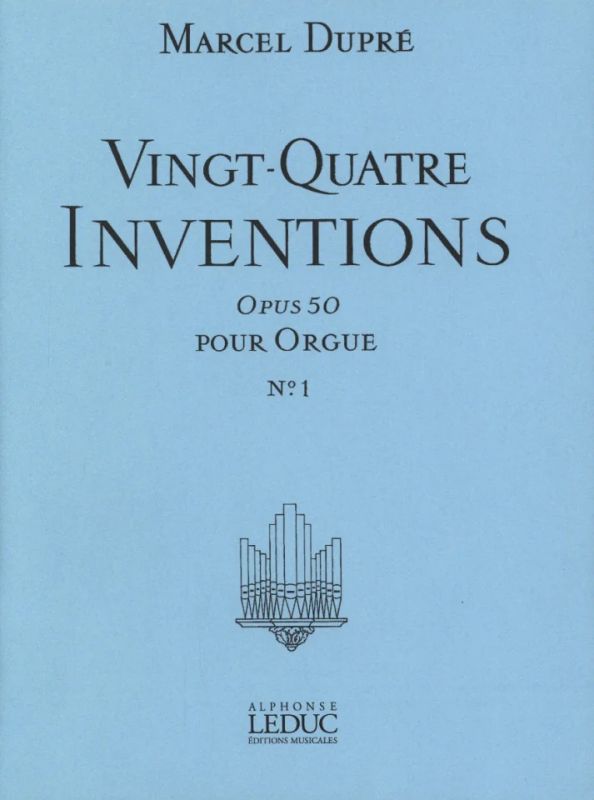Marcel Dupré - 24 Inventions Op.50, Vol.1