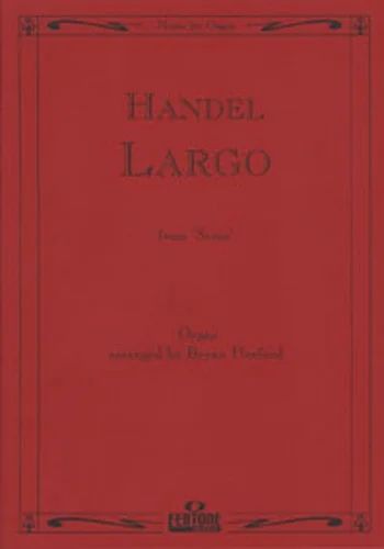 George Frideric Handel - Largo From Serse