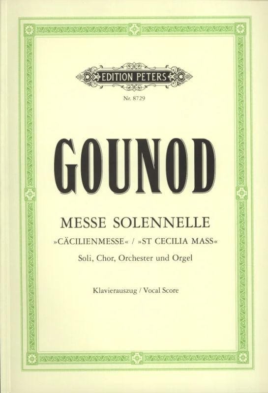 Charles Gounod - Messe solennelle G-Dur "Cäcilien-Messe"