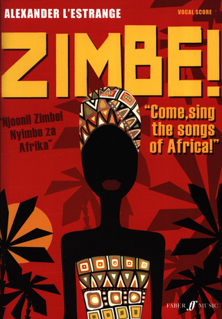 L'Estrange, Alexander - Zimbe! Come, sing the songs of Africa!