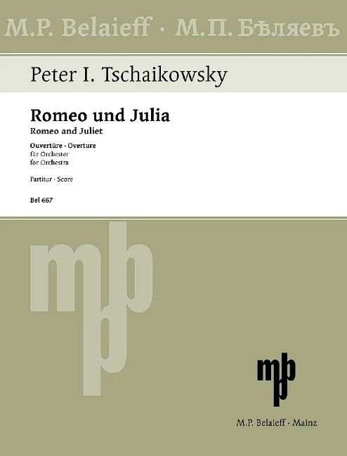 Piotr Ilitch Tchaïkovski - Romeo and Juliet