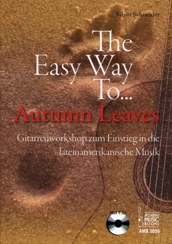Silvio Schneider - The Easy Way To... Autumn Leaves