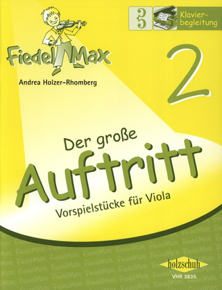 Andrea Holzer-Rhomberg - Fiedel-Max -Der große Auftritt 2 für Viola - Klavierbegleitung