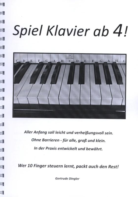 Gertrude Dingler - Spiel Klavier ab 4!