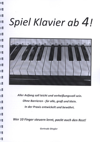 Gertrude Dingler: Spiel Klavier ab 4!