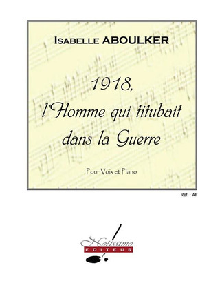 Isabelle Aboulker: 1918, L'Homme Qui Titubait