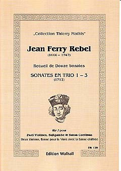 Jean Ferry Rebel - Sonates en trio 1–3