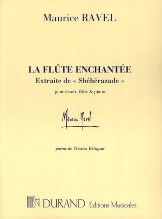 Maurice Ravel - La Flûte Enchantée