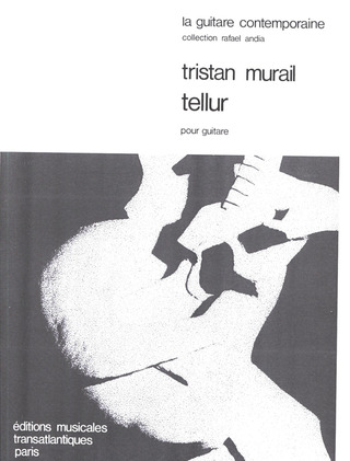 Tristan Murail - Tellur