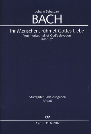 Johann Sebastian Bach - You mortals, tell of God’s devotion BWV 167