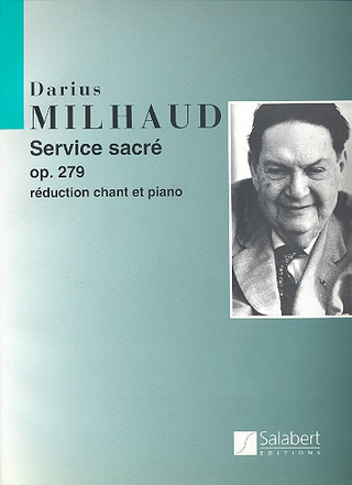 Darius Milhaud - Service Sacre Soli Choeur Et Orgue