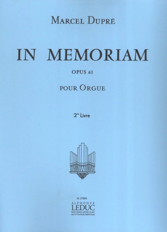 Marcel Dupré - In Memoriam Op.61 Volume 2