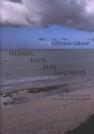 Lothar Graap - Himmel, Erde, Luft und Meer