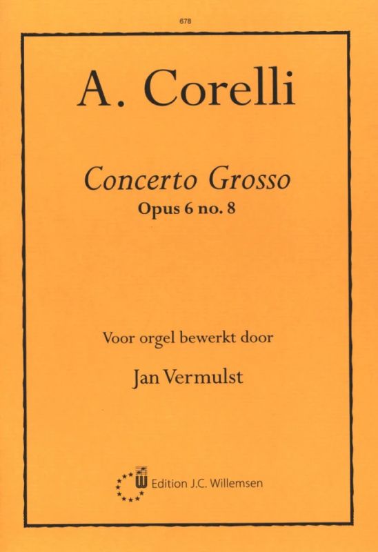 Arcangelo Corelli - Concerto grosso op.6,8