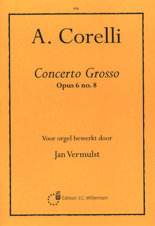 Arcangelo Corelli: Concerto grosso op.6,8