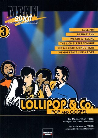 Lorenz Maierhofer - Lollipop & Co. Pop and Gospel TTBB a cappella "Mann singt 3"
