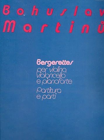 Bohuslav Martinů - Bergerettes