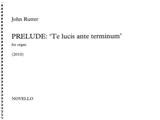 John Rutter: Prelude - Te Lucis Ante Terminum