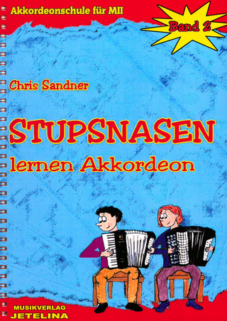 Chris Sandner: Stupsnasen lernen Akkordeon Band 2 (+CD)