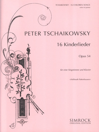 Piotr Ilitch Tchaïkovski - 16 Kinderlieder op. 54