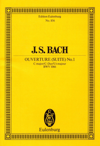 Johann Sebastian Bach: Ouvertüre (Suite) Nr. 1 C-Dur BWV 1066