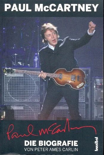 Peter Ames Carlin - Paul McCartney