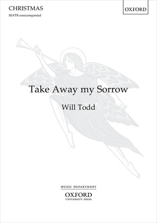 Will Todd - Take Away my Sorrow