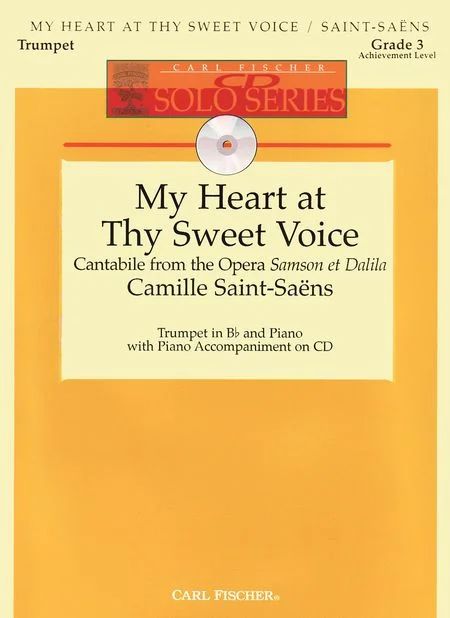 Camille Saint-Saëns - My Heart At Thy Sweet Voice
