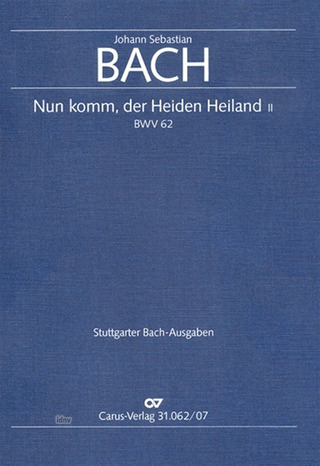 Johann Sebastian Bach - Nun komm, der Heiden Heiland (II) h-Moll BWV 62 (1724)