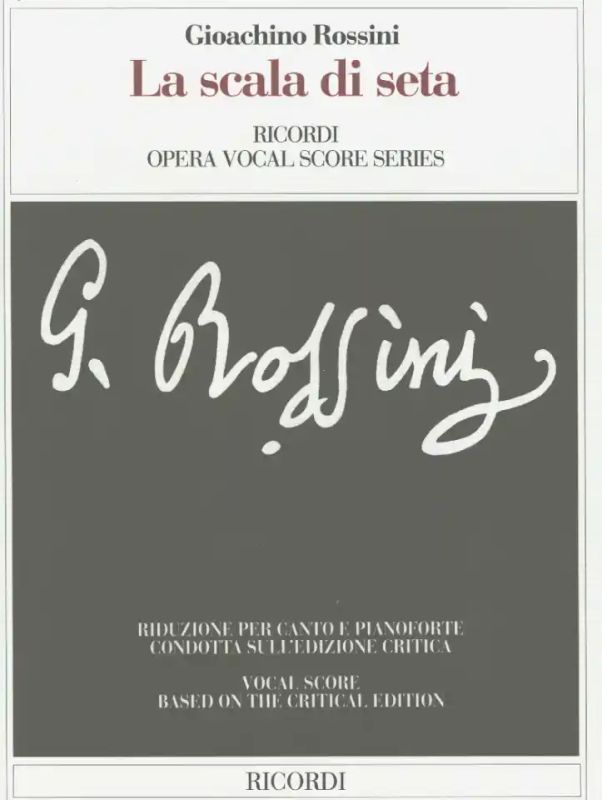 Gioachino Rossini - La scala di seta