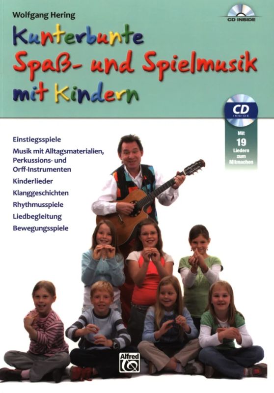 Wolfgang Hering - Kunterbunte Spaß– und Spielmusik mit Kindern