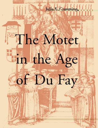 Julie E. Cumming - The Motet in the Age of Du Fay
