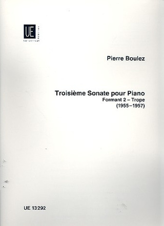 Pierre Boulez: Troisième Sonate: Formant 2 - Trope für Klavier (1955-1957)