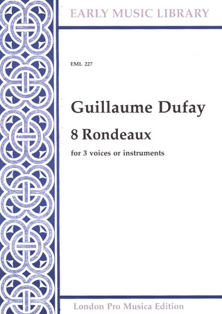 Guillaume Dufay: 8 Rondeaux