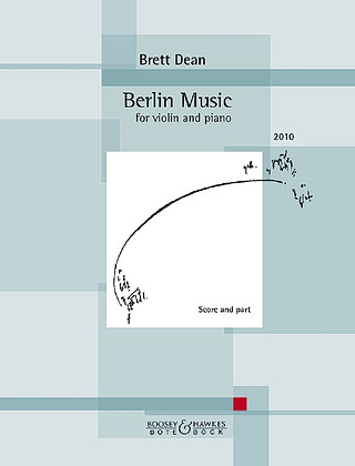 Brett Dean - Berlin Music