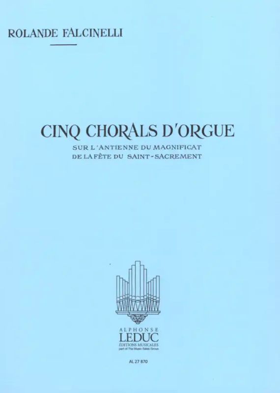 Rolande Falcinelli - 5 Chorals Sur L'Antienne Du Magnificat