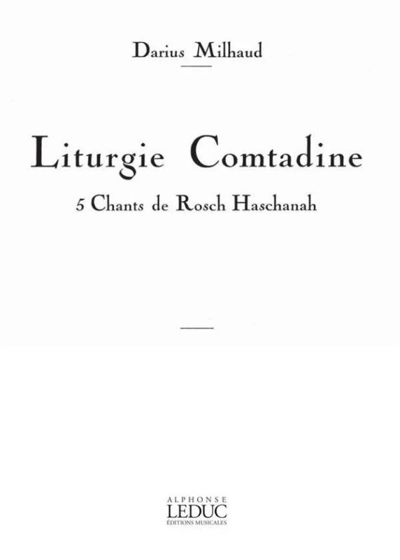 Darius Milhaud - Liturgie comtadine Op.125