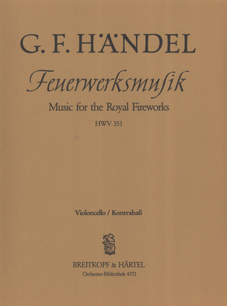 George Frideric Handel - Feuerwerksmusik D-Dur HWV 351