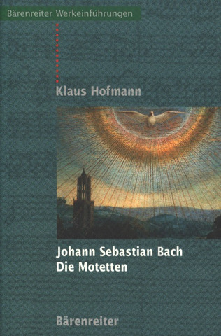 Klaus Hofmann - Johann Sebastian Bach – Die Motetten