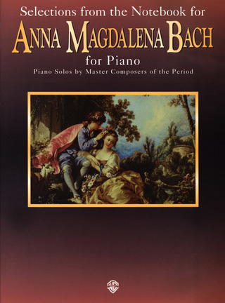 Johann Sebastian Bach - Selections From The Notebook For Anna Magdalena Bach