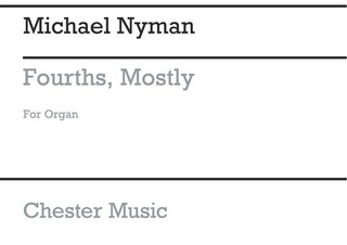 Michael Nyman - Fourths Mostly For Organ Solo
