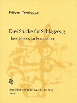 Edisson Denissow - Drei Stücke