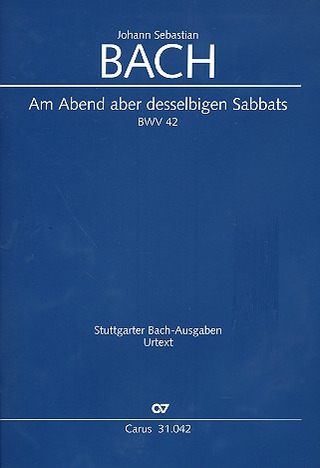 Johann Sebastian Bach - And in the ev’ning of that very Sabbath BWV 42